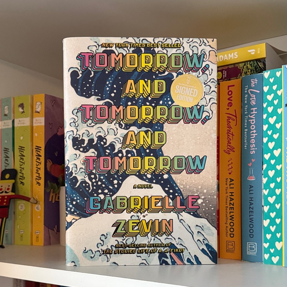 Tomorrow and Tomorrow and Tomorrow by Gabrielle Zevin SIGNED EDITION